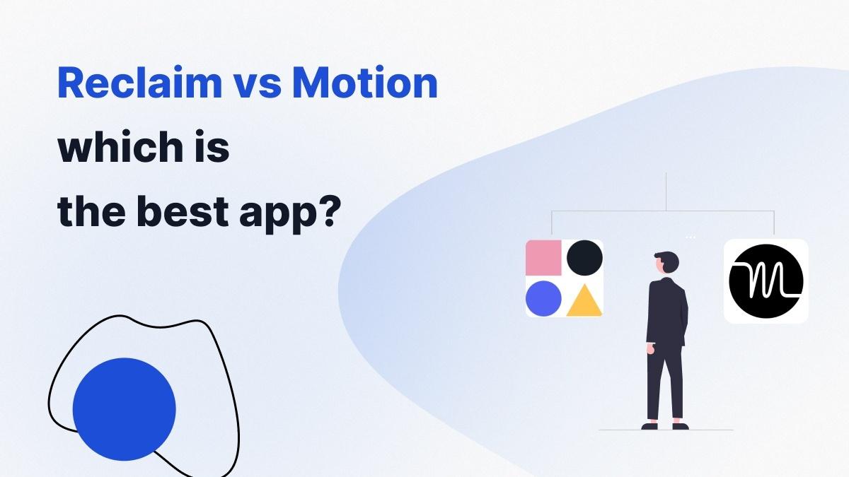 Reclaim VS Motion