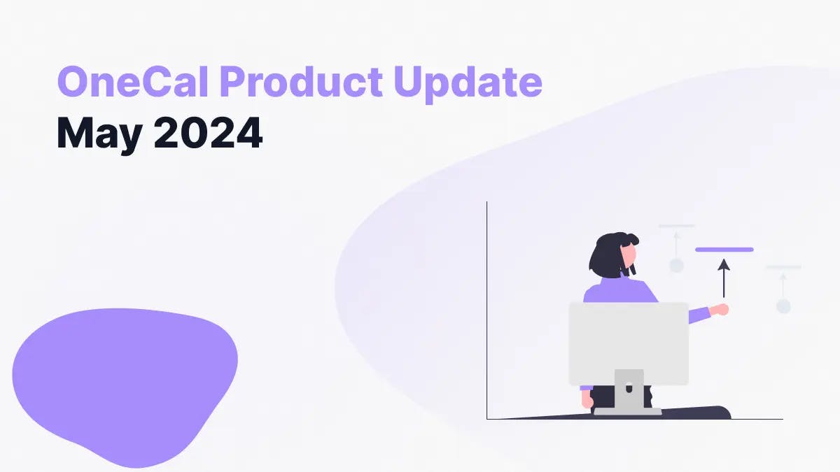 OneCal Product Update May 2024