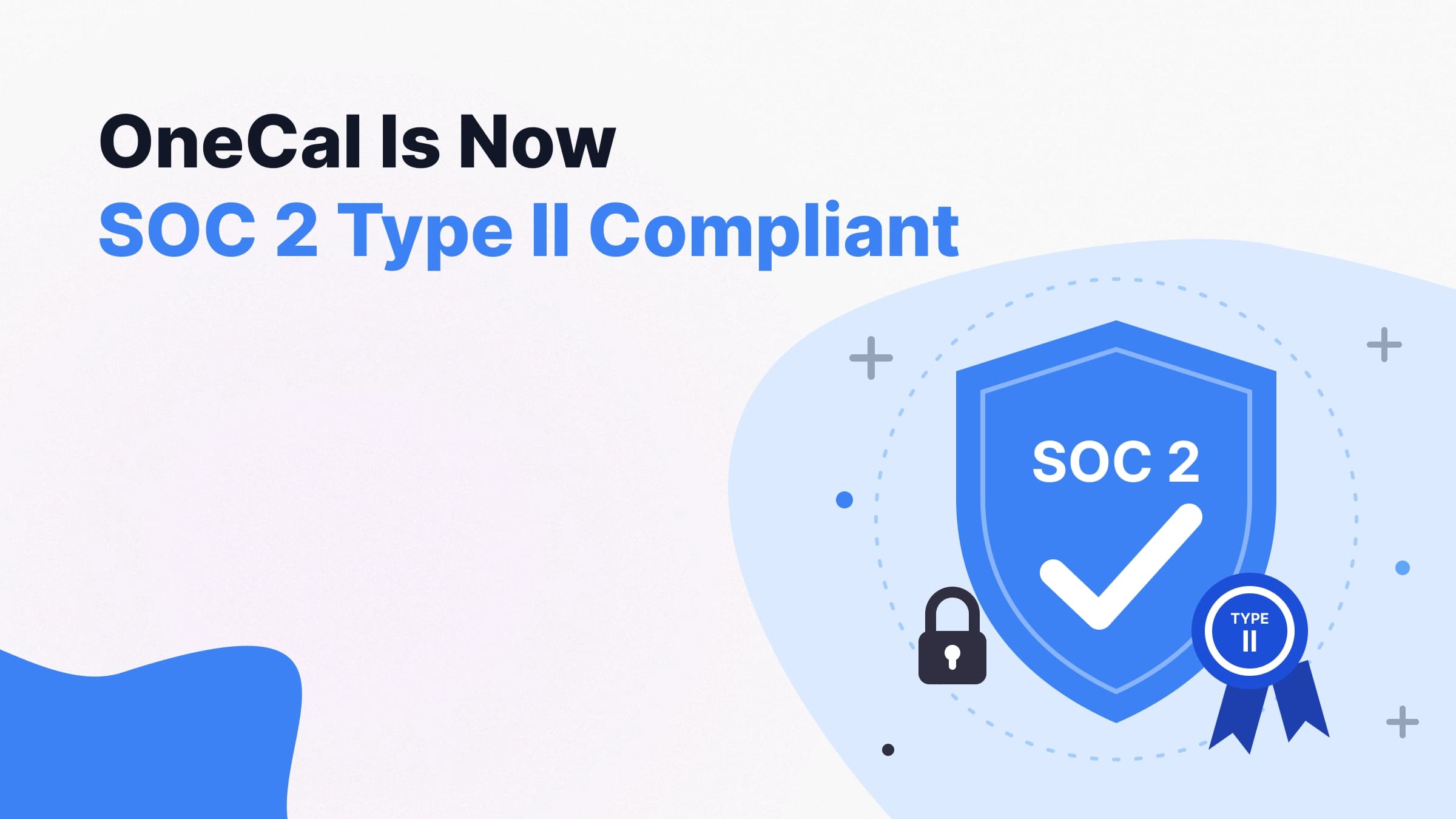 OneCal is now Soc 2 type 2 Compliant - Illustration